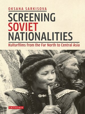 cover image of Screening Soviet Nationalities